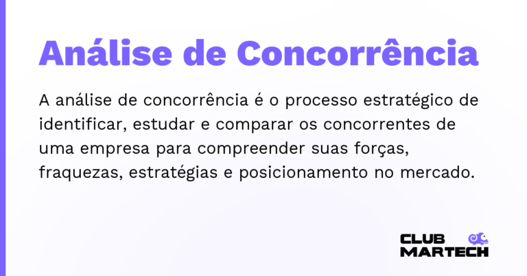 Análise de Concorrência — A análise de concorrência é o processo estratégico de identificar, estudar e comparar os concorrentes de uma empresa par
