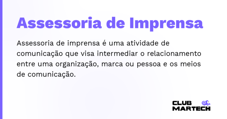 Assessoria de Imprensa — Assessoria de imprensa é uma atividade de comunicação que visa intermediar o relacionamento entre uma organização, marca