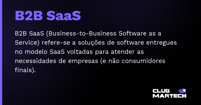 B2B SaaS — B2B SaaS (Business-to-Business Software as a Service) refere-se a soluções de software entregues no modelo SaaS voltadas