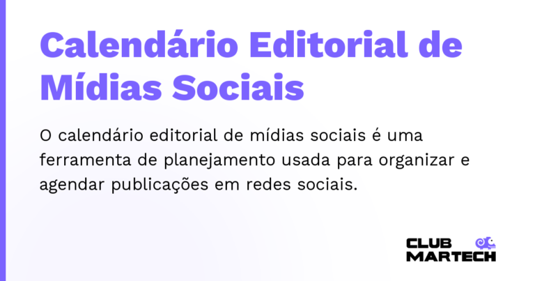 Calendário Editorial de Mídias Sociais — O calendário editorial de mídias sociais é uma ferramenta de planejamento usada para organizar e agendar publicações em