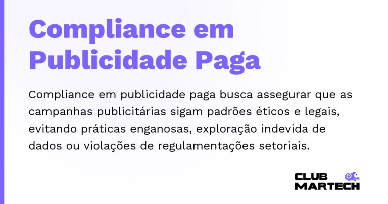 Compliance em Publicidade Paga — Compliance em publicidade paga busca assegurar que as campanhas publicitárias sigam padrões éticos e legais, evitando pr