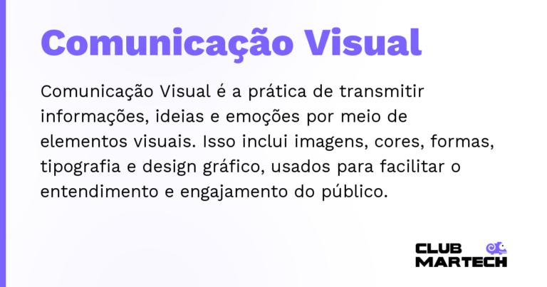 Comunicação Visual — Comunicação Visual é a prática de transmitir informações, ideias e emoções por meio de elementos visuais. Isso inclui im