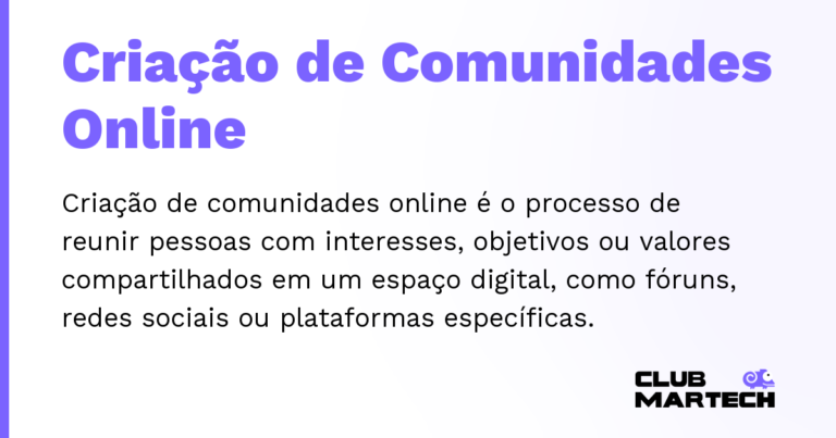 Criação de Comunidades Online — Criação de comunidades online é o processo de reunir pessoas com interesses, objetivos ou valores compartilhados em um e