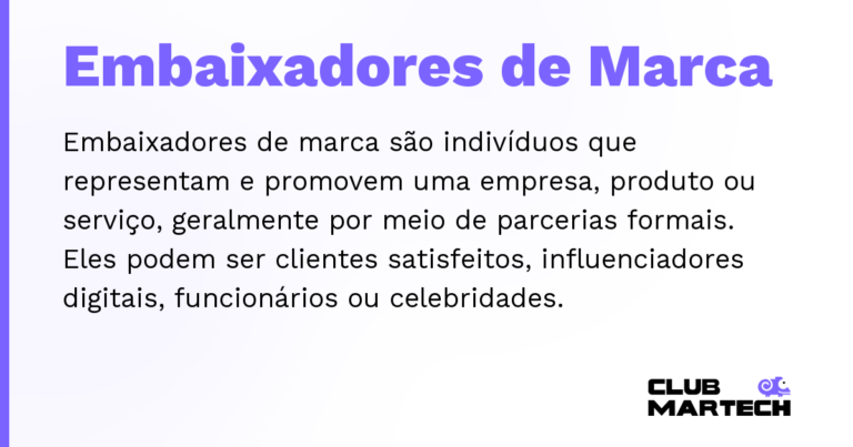 Embaixadores de Marca — Embaixadores de marca são indivíduos que representam e promovem uma empresa, produto ou serviço, geralmente por meio de