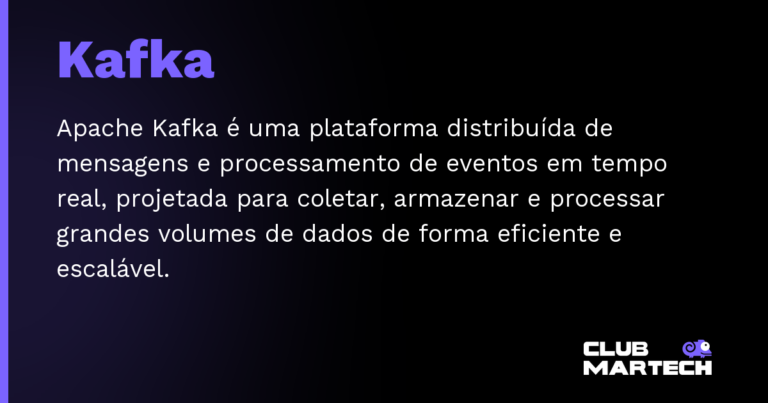Kafka — Apache Kafka é uma plataforma distribuída de mensagens e processamento de eventos em tempo real, projetada para coletar,
