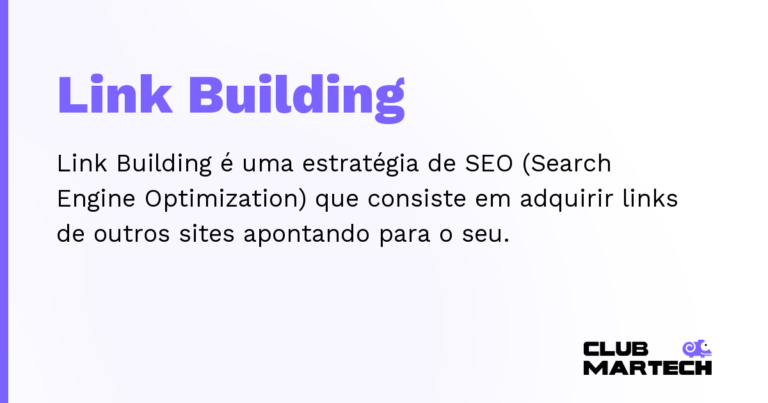 Link Building — Link Building é uma estratégia de SEO (Search Engine Optimization) que consiste em adquirir links de outros sites aponta
