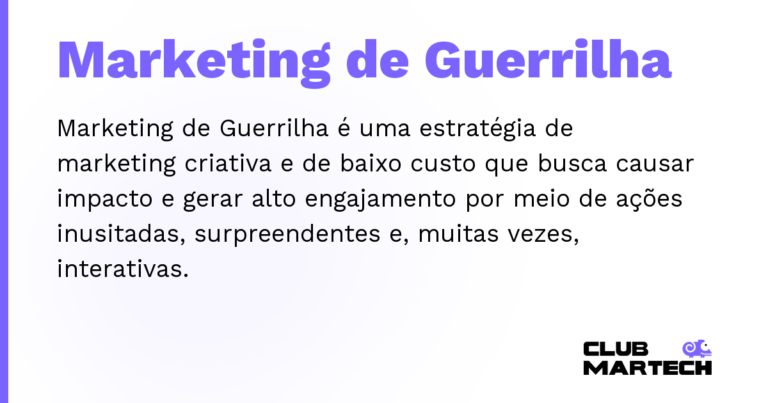 Marketing de Guerrilha — Marketing de Guerrilha é uma estratégia de marketing criativa e de baixo custo que busca causar impacto e gerar alto eng
