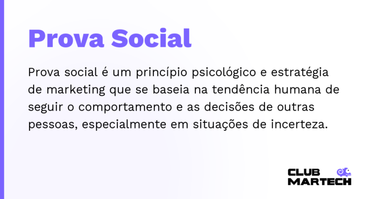 Prova Social — Prova social é um princípio psicológico e estratégia de marketing que se baseia na tendência humana de seguir o comporta