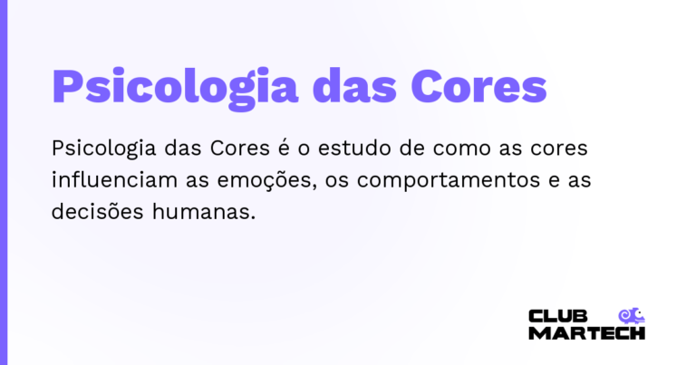 Psicologia das Cores — Psicologia das Cores é o estudo de como as cores influenciam as emoções, os comportamentos e as decisões humanas.