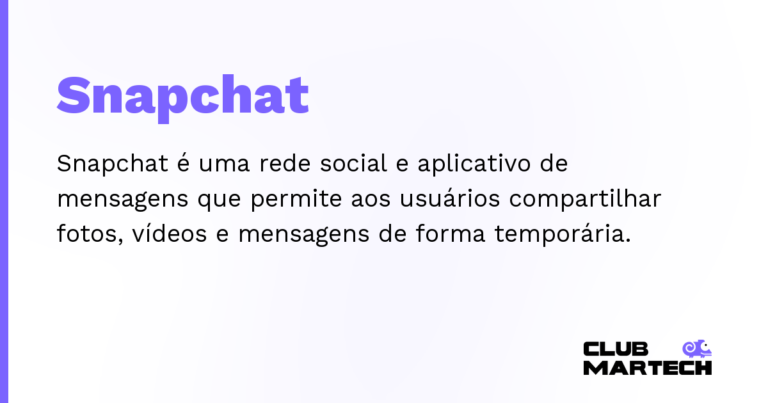 Snapchat — Snapchat é uma rede social e aplicativo de mensagens que permite aos usuários compartilhar fotos, vídeos e mensagens de