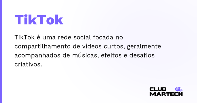 TikTok — TikTok é uma rede social focada no compartilhamento de vídeos curtos, geralmente acompanhados de músicas, efeitos e desa