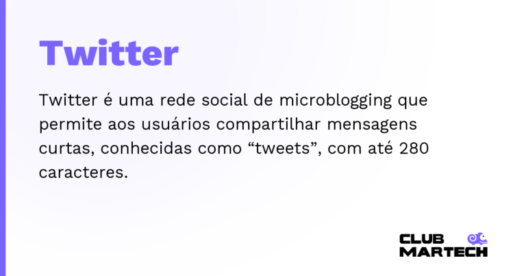 Twitter — Twitter é uma rede social de microblogging que permite aos usuários compartilhar mensagens curtas, conhecidas como “twee