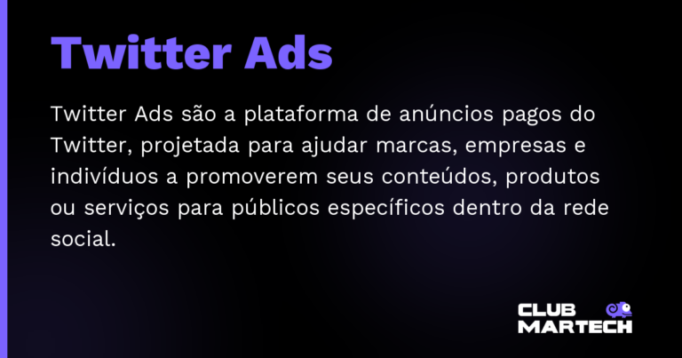 Twitter Ads — Twitter Ads são a plataforma de anúncios pagos do Twitter, projetada para ajudar marcas, empresas e indivíduos a promove