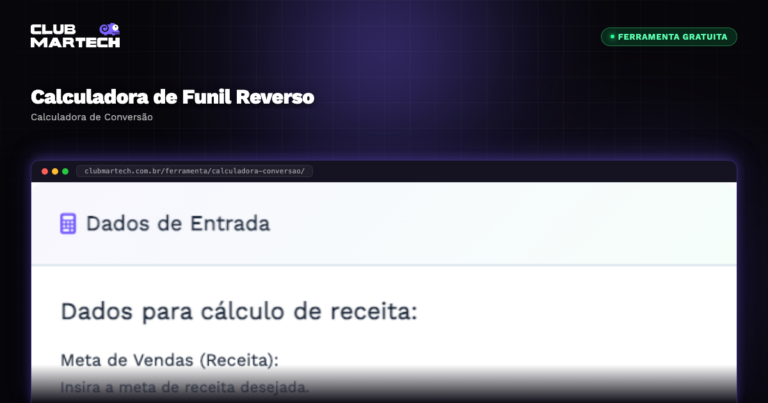 Calculadora de Funil Reverso - Club Martech