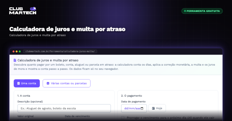 Calculadora de juros e multa por atraso - Club Martech