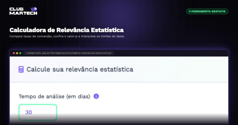 Calculadora de Relevância Estatística - Club Martech