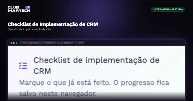 Checklist de Implementação de CRM - Club Martech