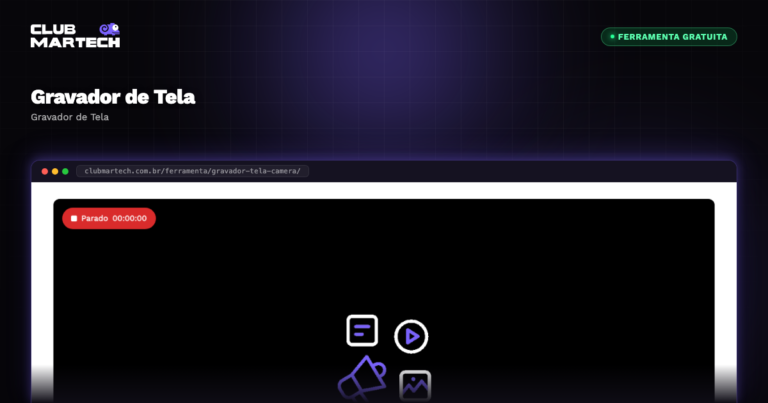 Gravador de Tela - Club Martech